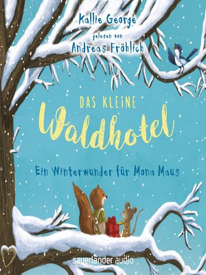 cover image of Das kleine Waldhotel--Ein Winterwunder für Mona Maus